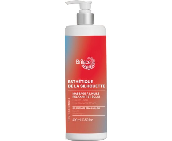 Олія для масажу Релакс і Сяяння Brilace Esthetique De La Silhouette Relaxant Et Eclat Massage A L'huile, 400 ml, фото 